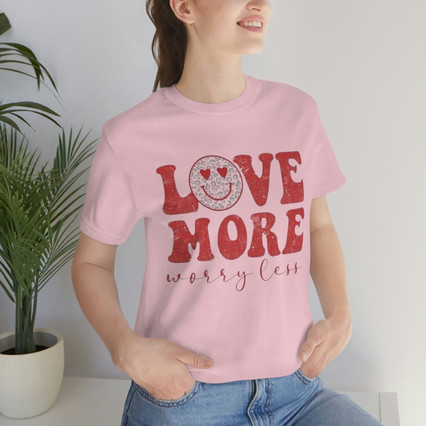 Love More Worry Less