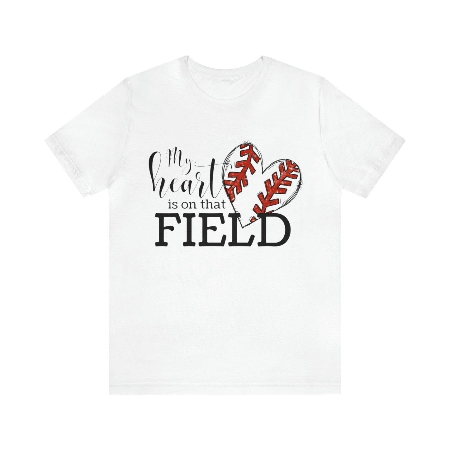 My Heart is on the Field- Baseball