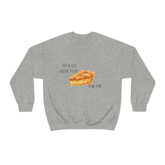 Here For The Pie Sweatshirt