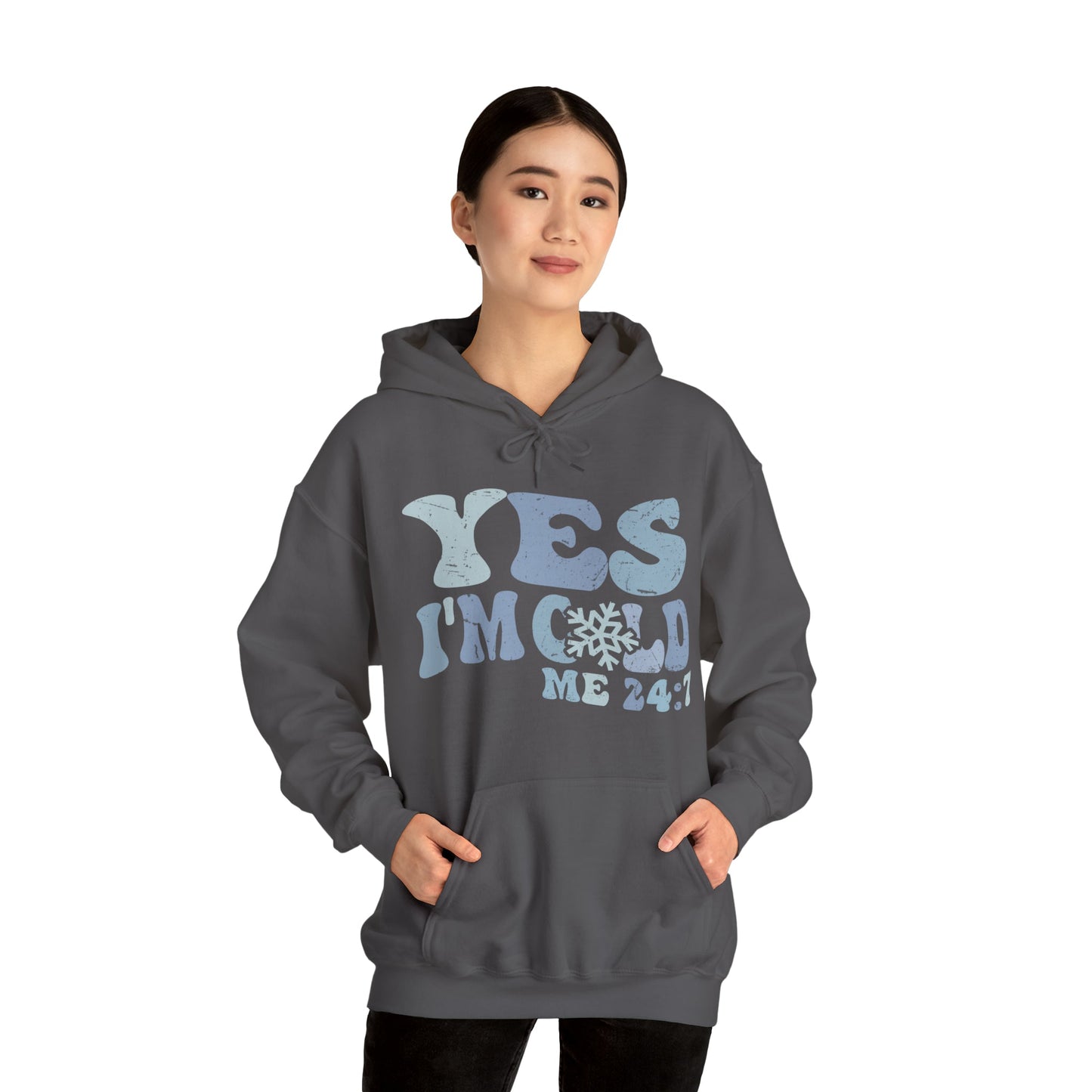 Yes I’m Cold -Me 24/7 Heavy Blend™ Hooded Sweatshirt