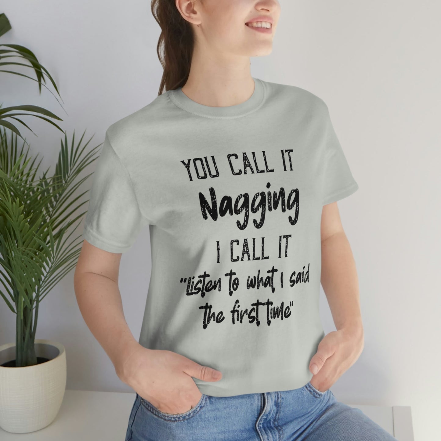 You Call It Nagging