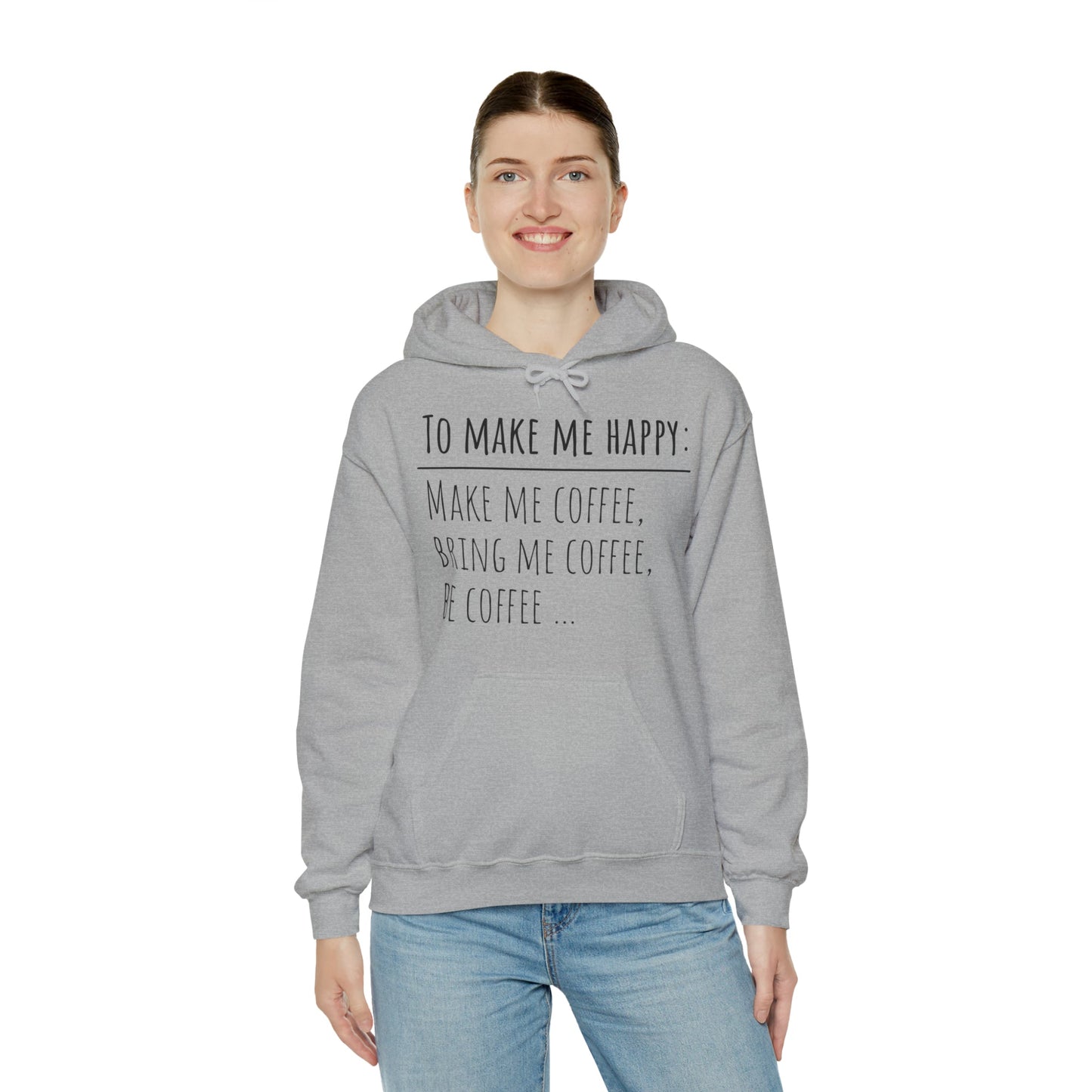 To Make Me Happy- Heavy Blend™ Hooded Sweatshirt