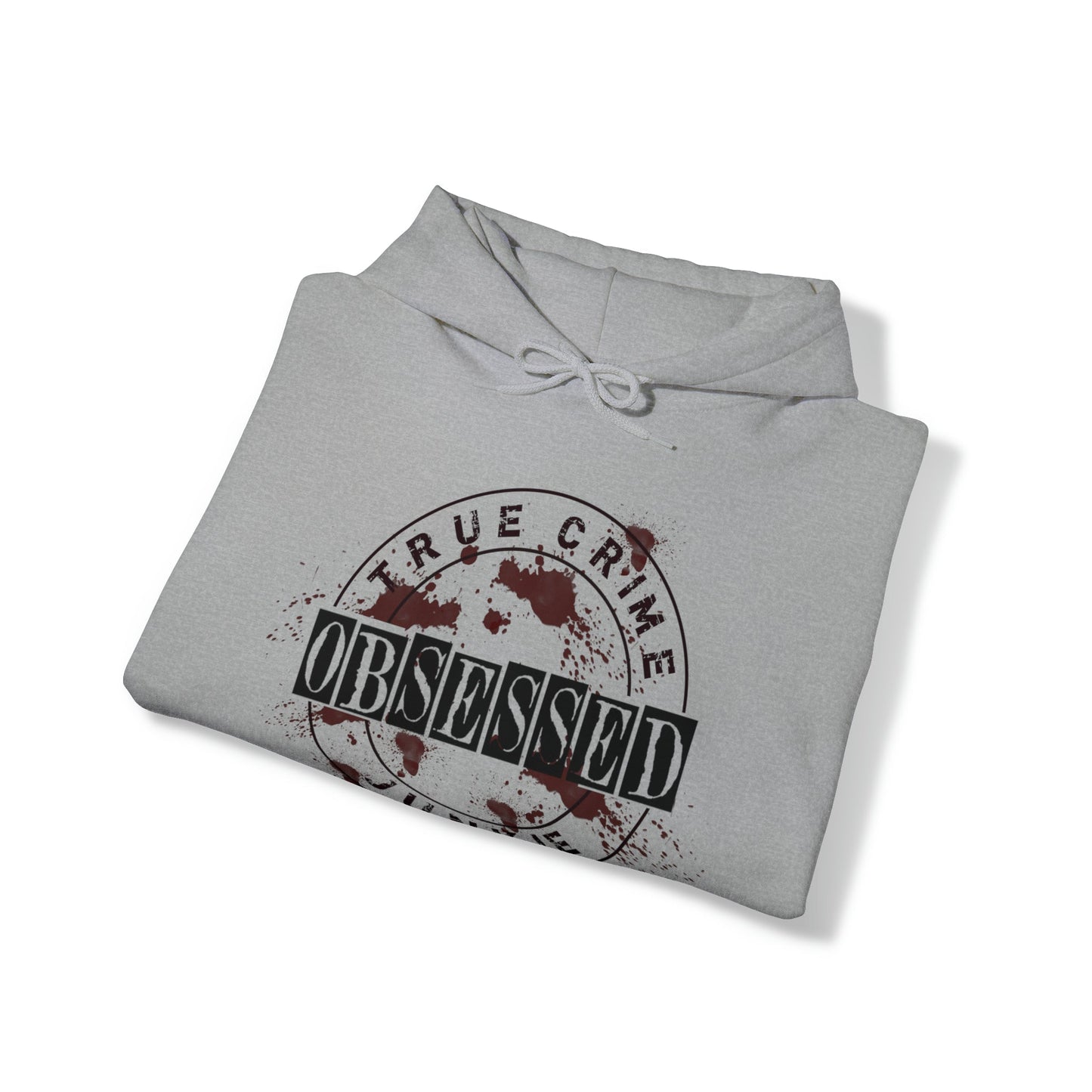 True Crime Obsessed Junkie Heavy Blend™ Hooded Sweatshirt