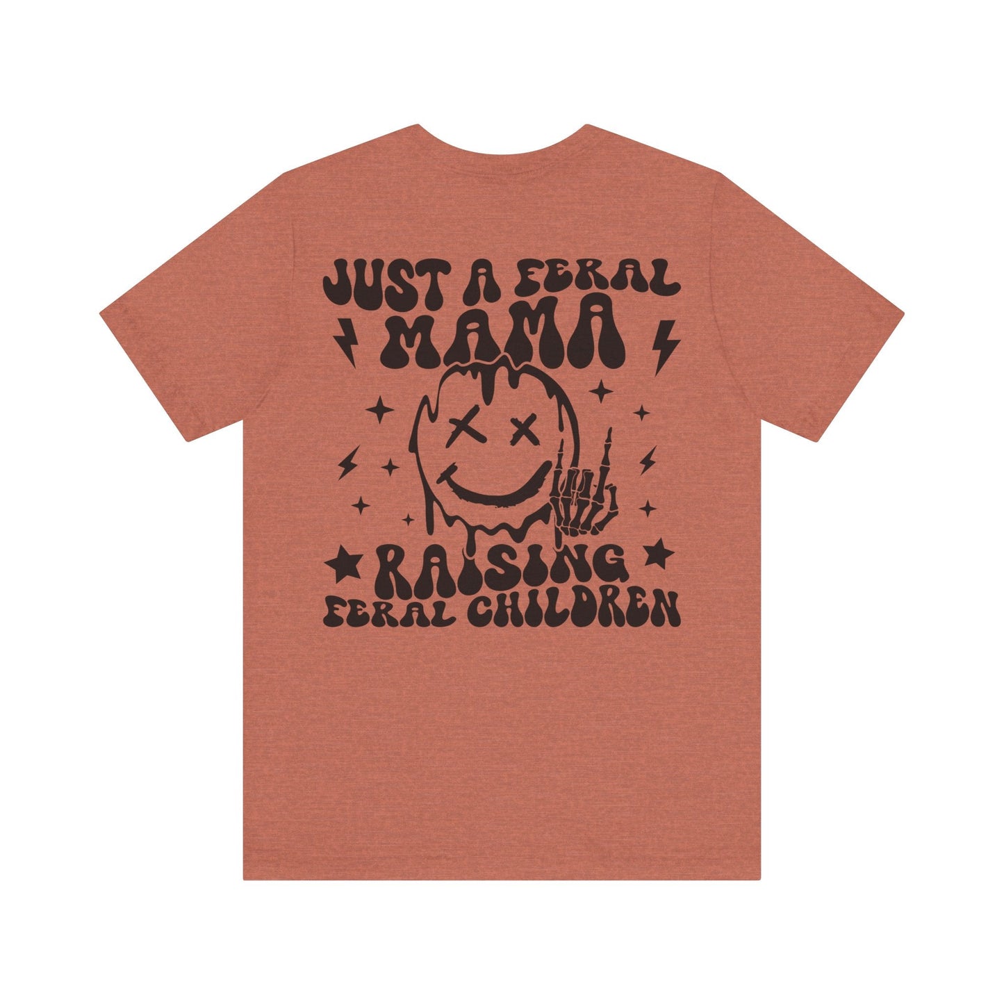 Just A Feral Mama Jersey Short Sleeve Tee