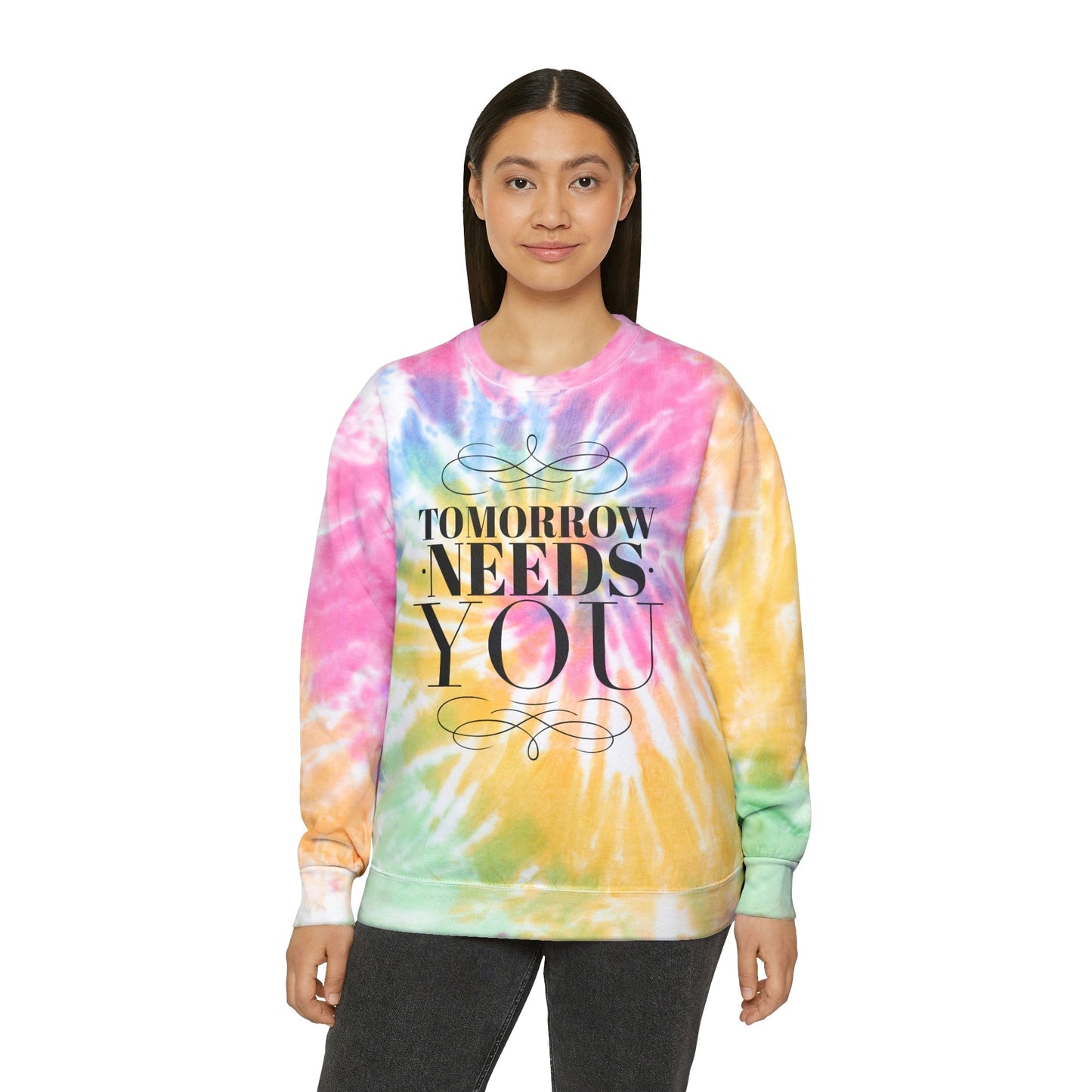 Tomorrow Needs You - Unisex Tie-Dye Sweatshirt