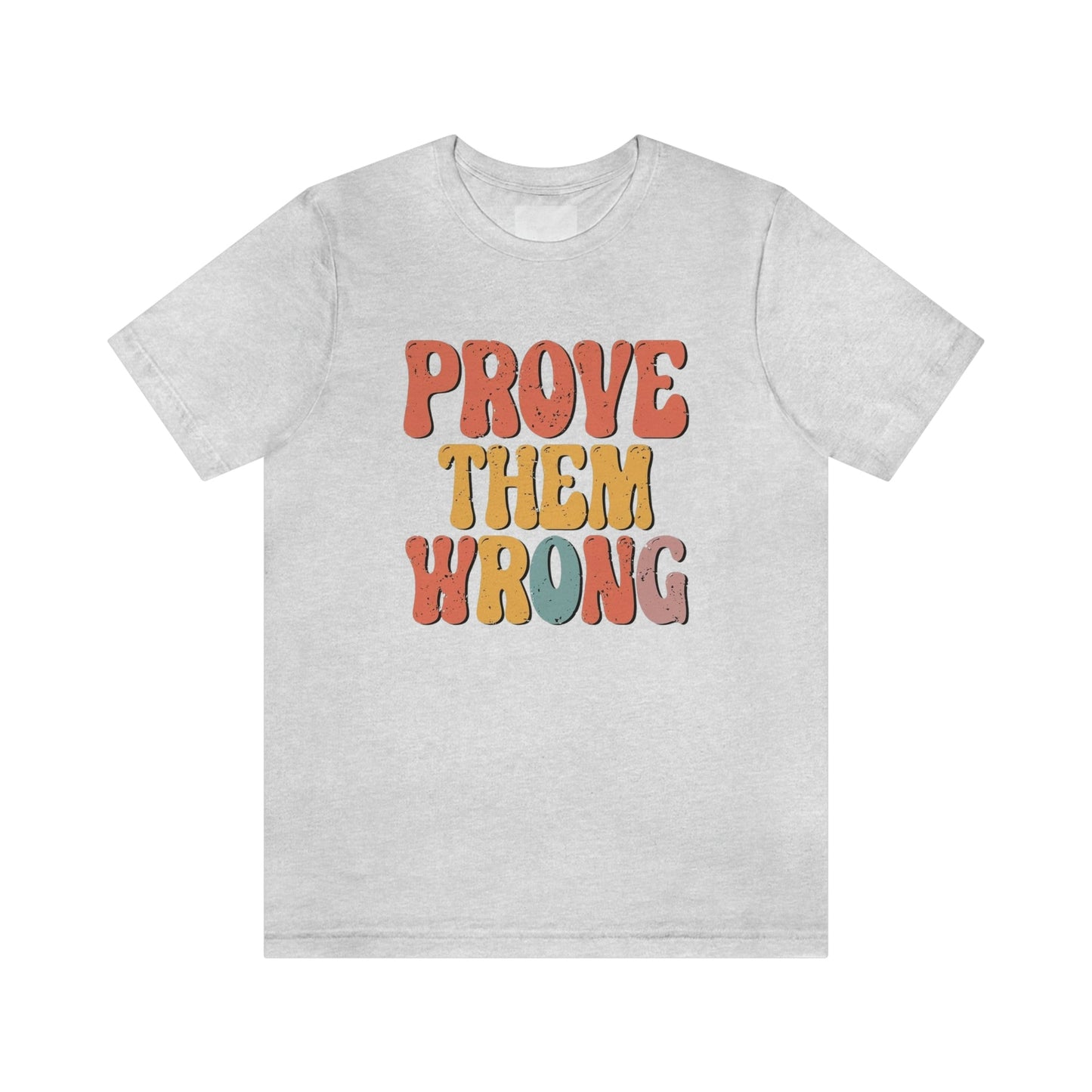 Prove Them Wrong