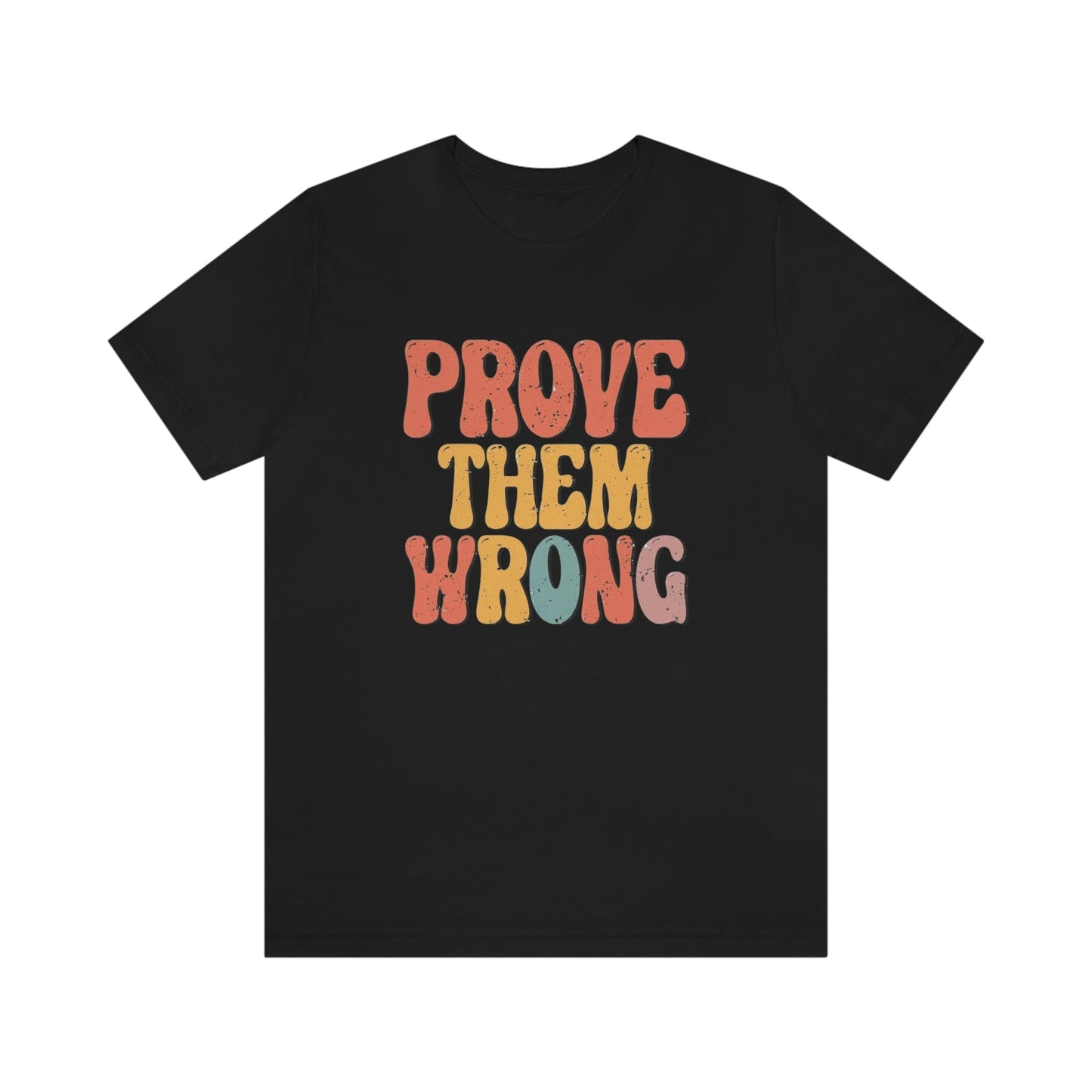 Prove Them Wrong