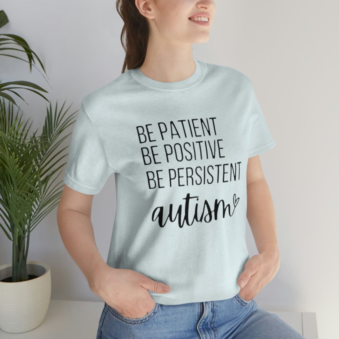 Be Patient- Autism