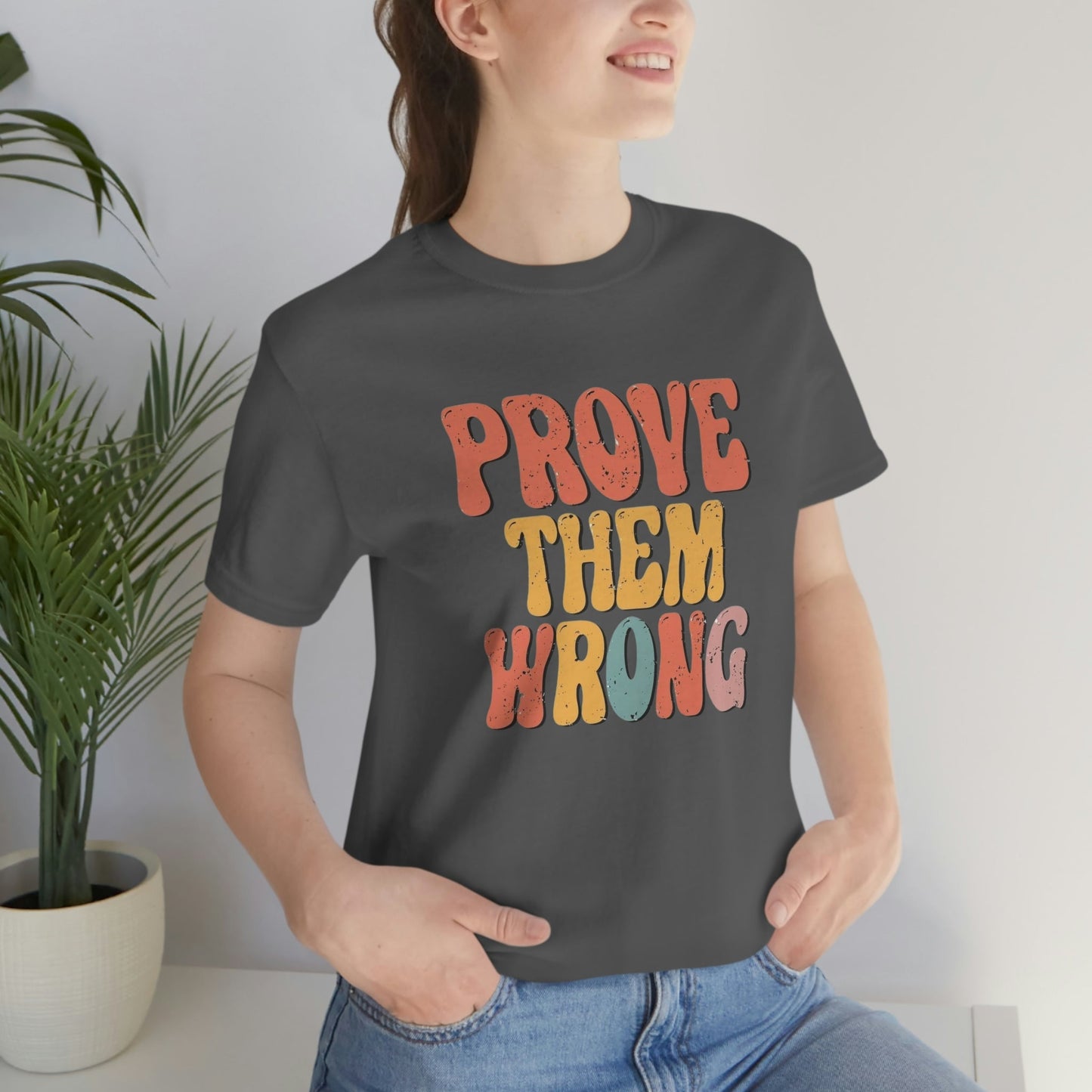 Prove Them Wrong