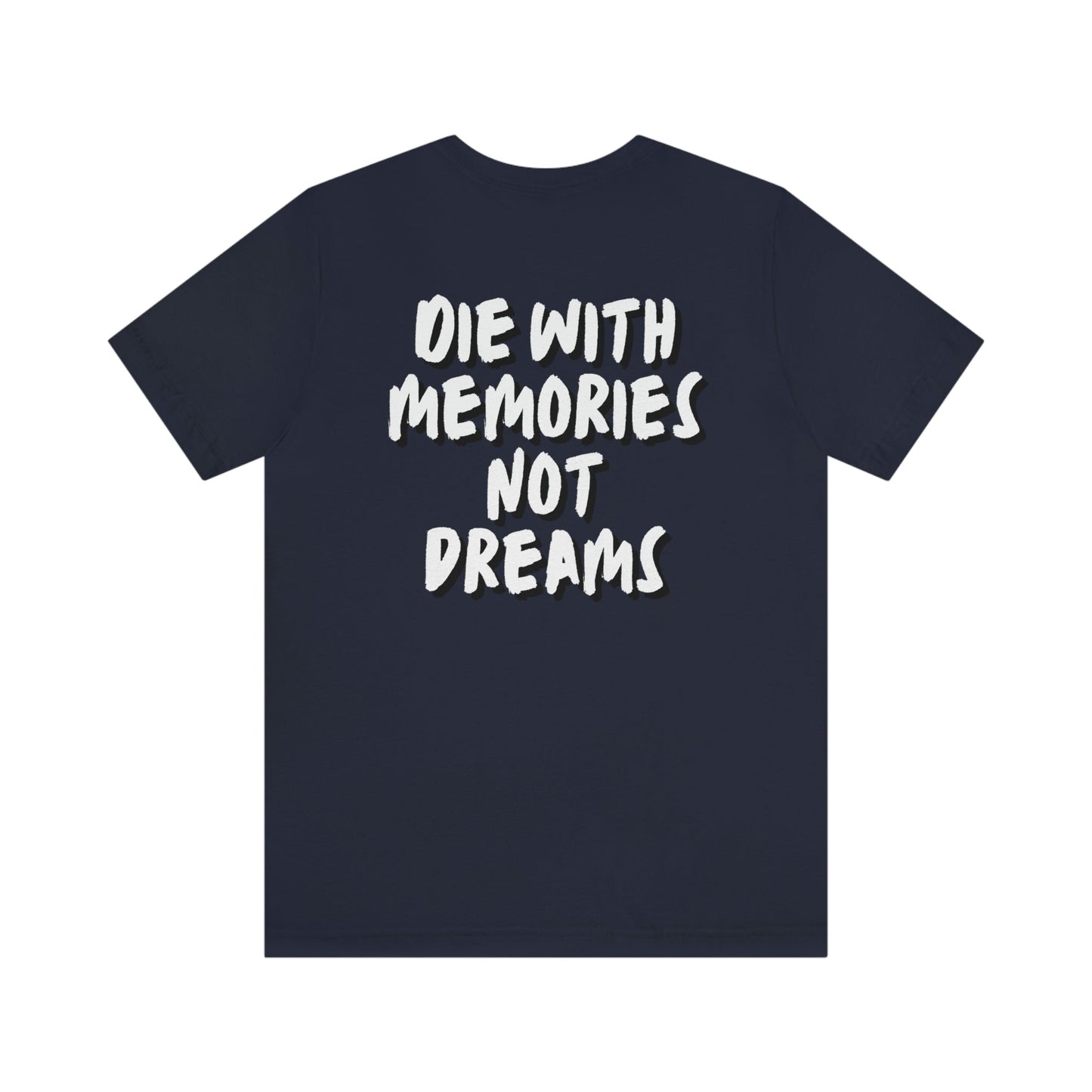 Memories Not Dreams