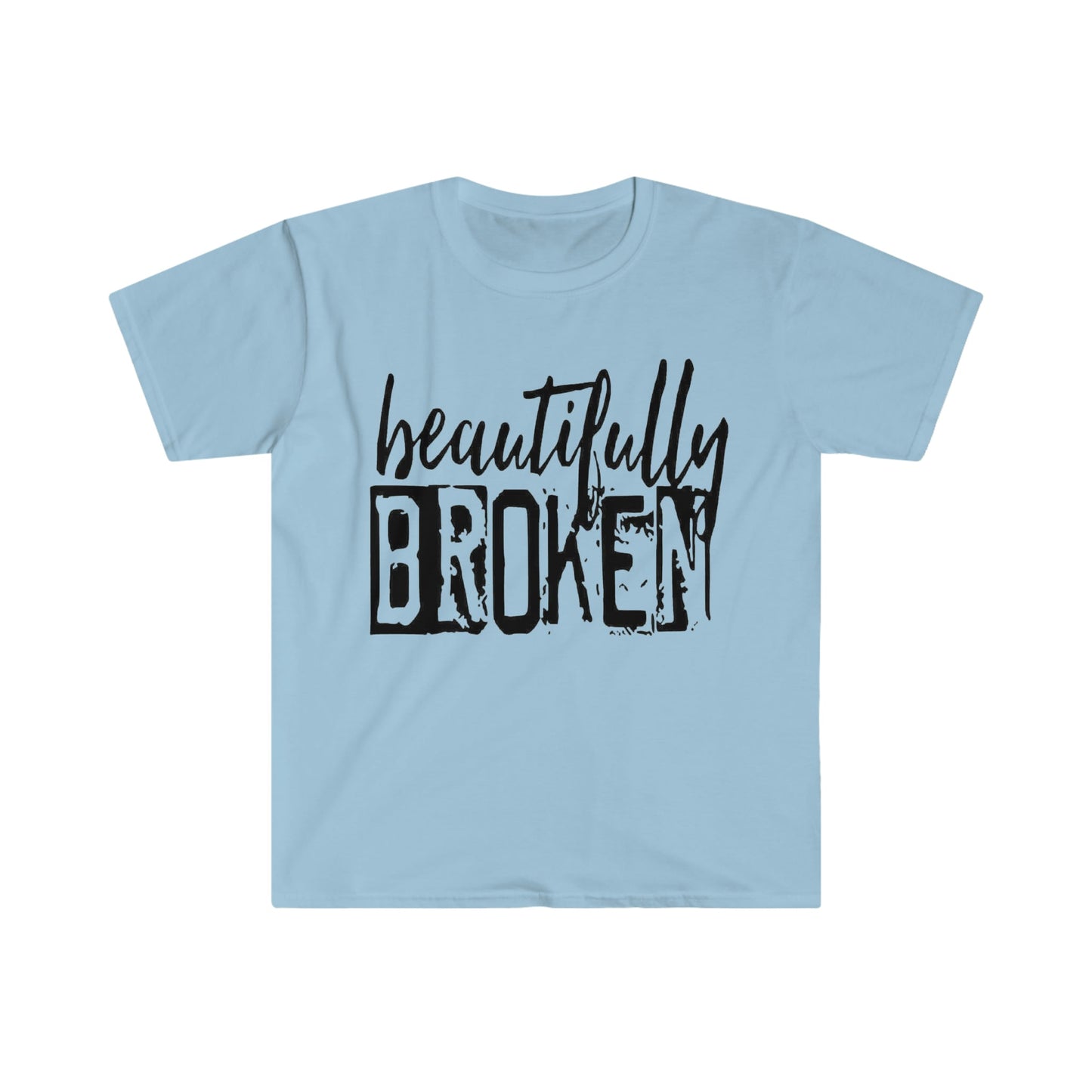 Beautifully Broken - Softstyle