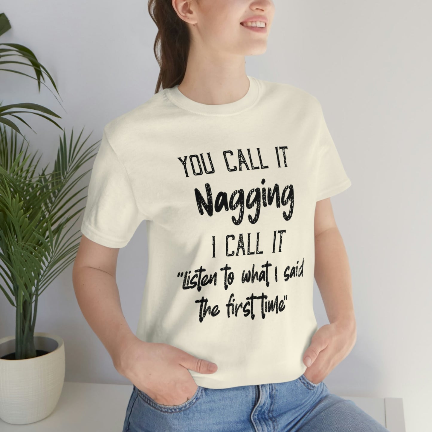 You Call It Nagging