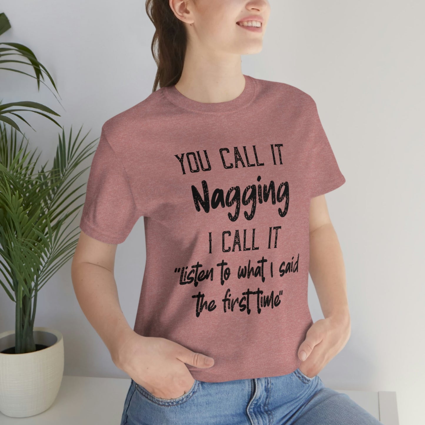 You Call It Nagging