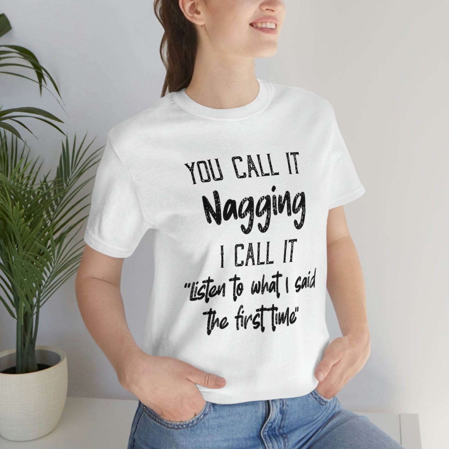 You Call It Nagging