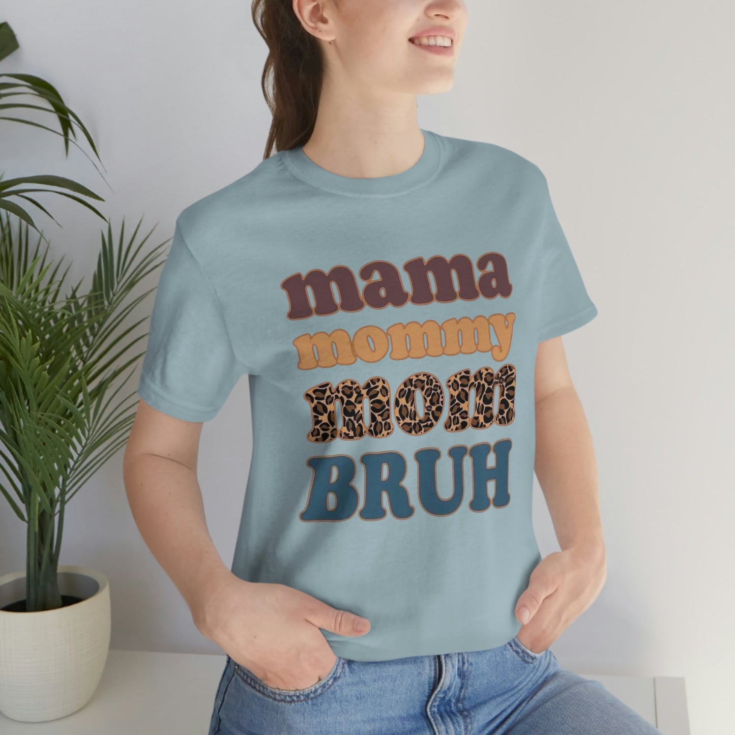 Mama to Bruh