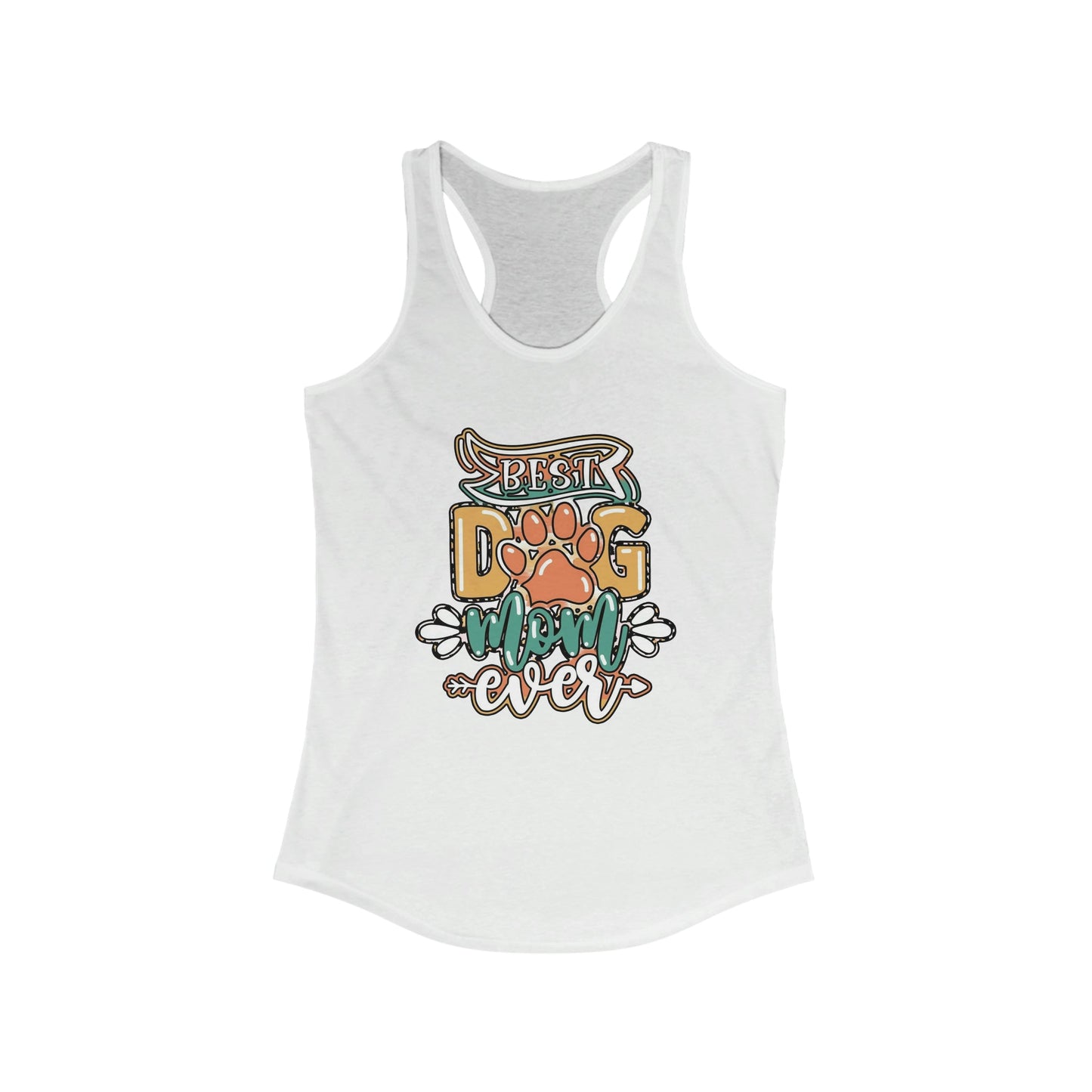 Best Dog Mom Ever Racerback Tank