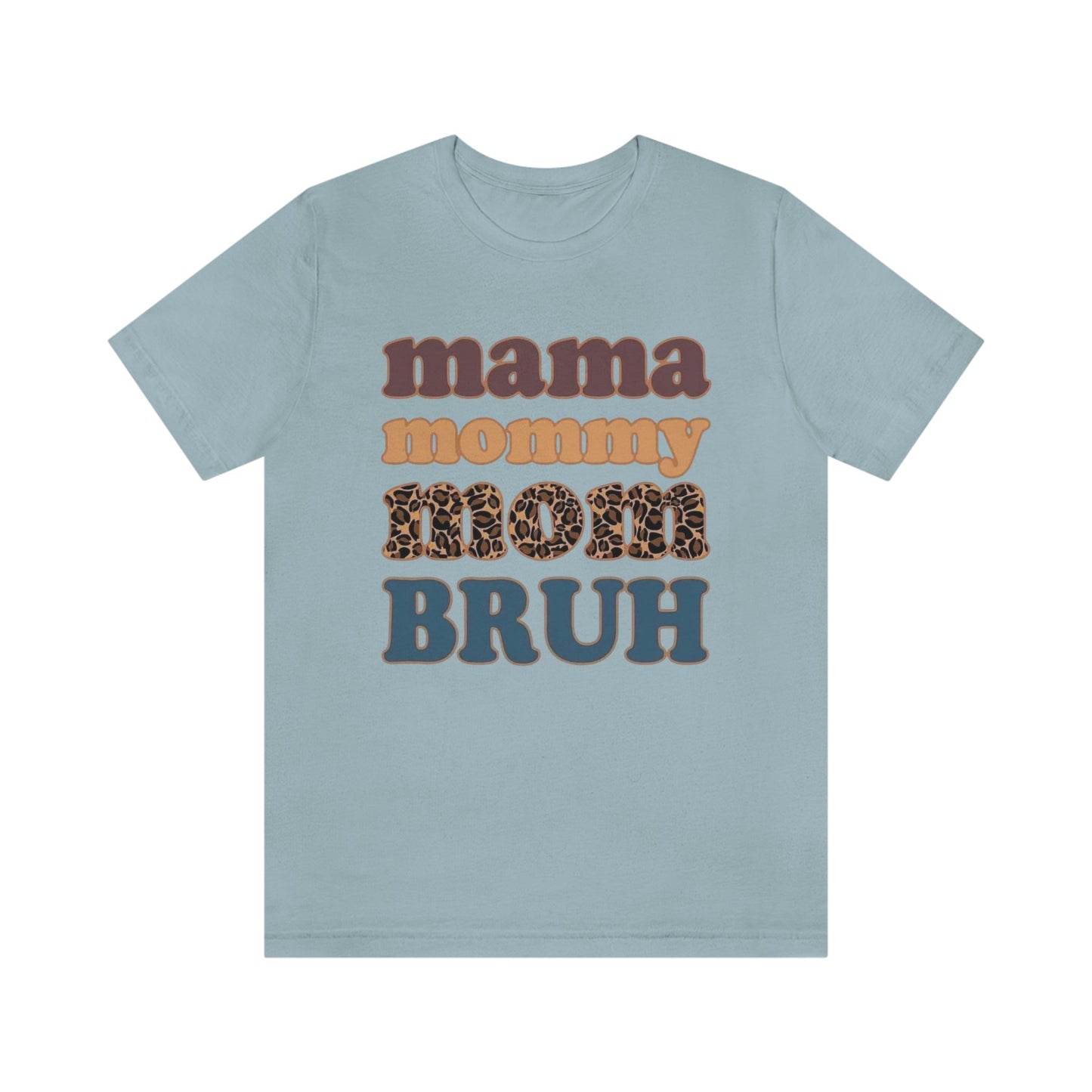 Mama to Bruh