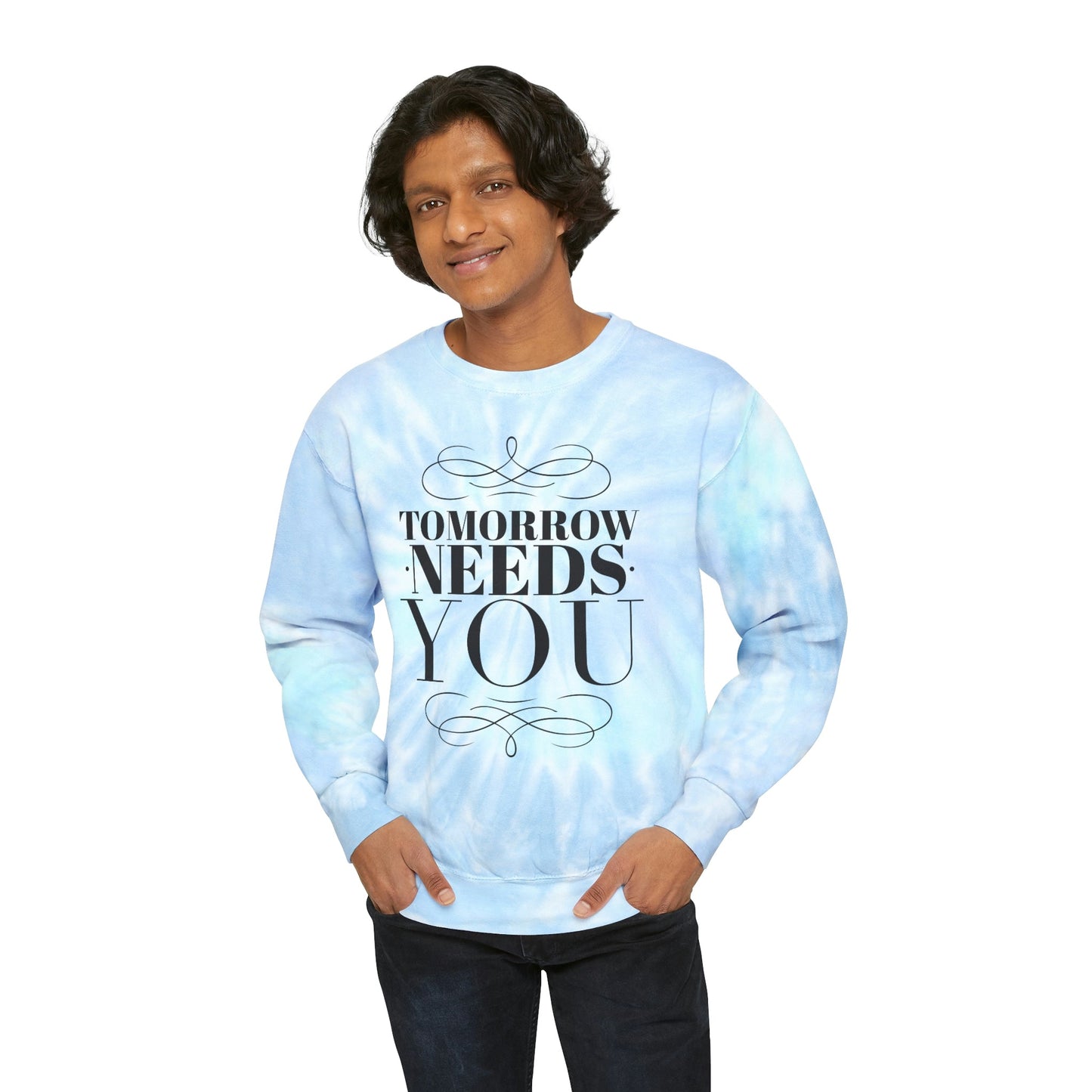 Tomorrow Needs You - Unisex Tie-Dye Sweatshirt