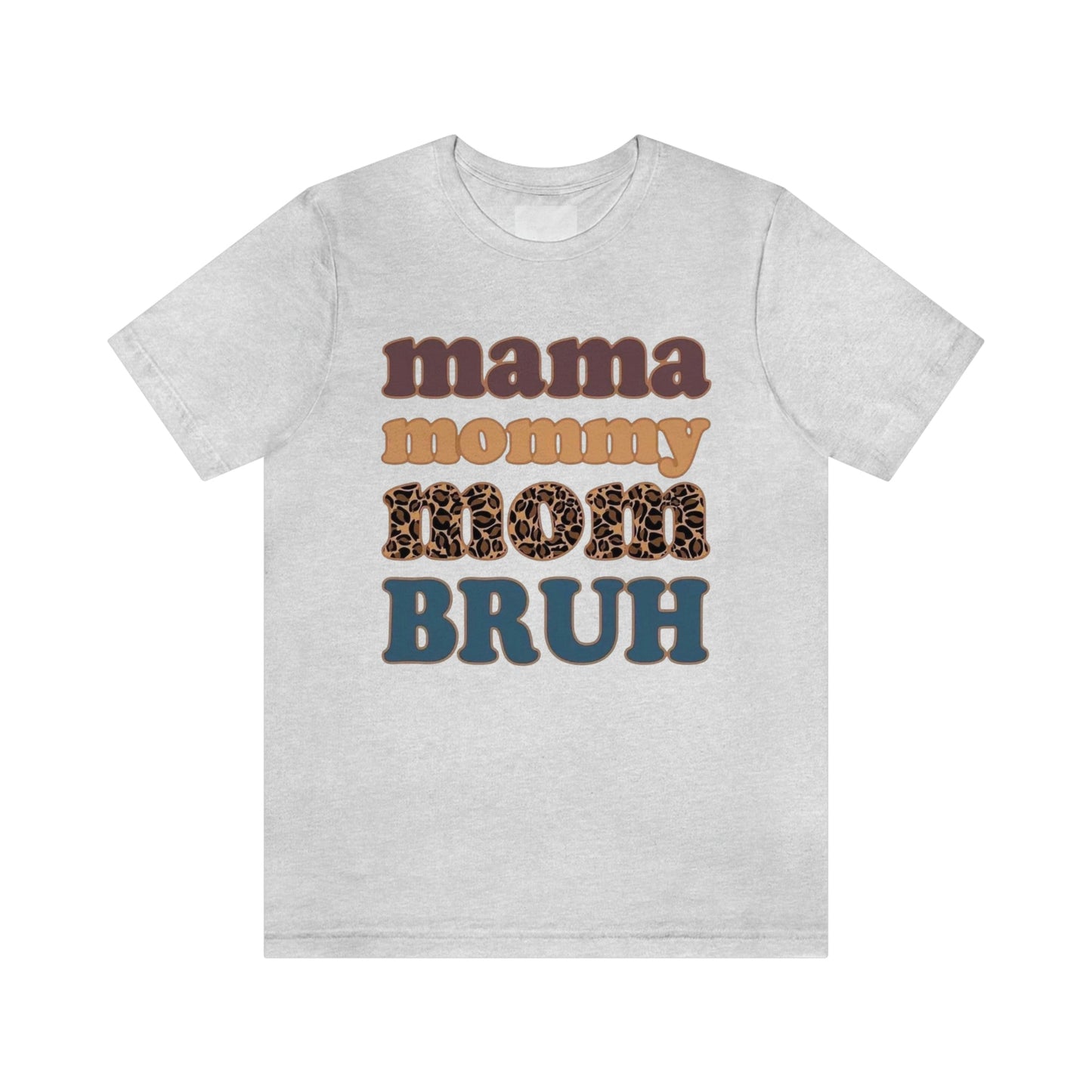 Mama to Bruh