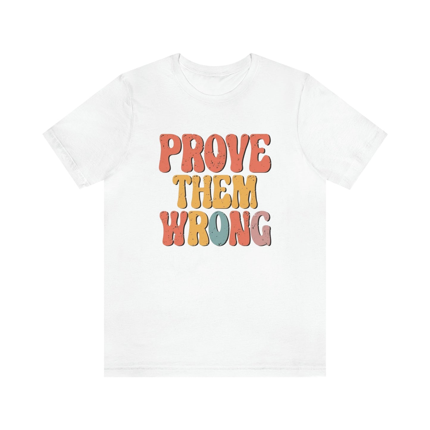 Prove Them Wrong