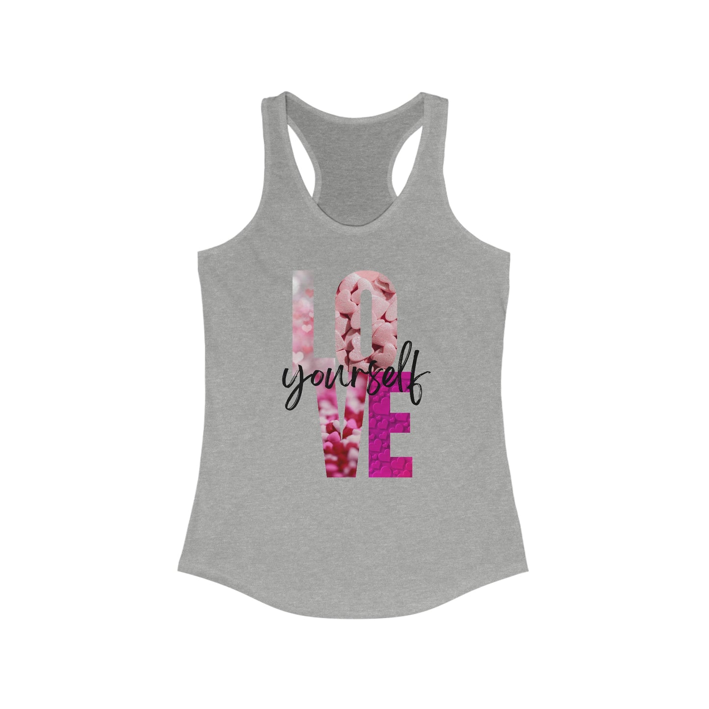 Love Yourself Racerback Tank