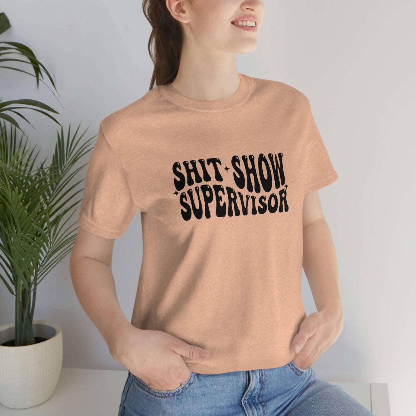 Shit Show Supervisor