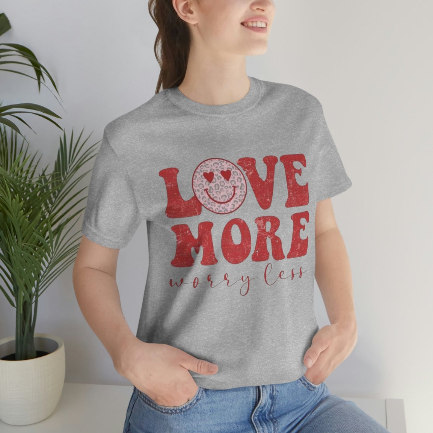 Love More Worry Less