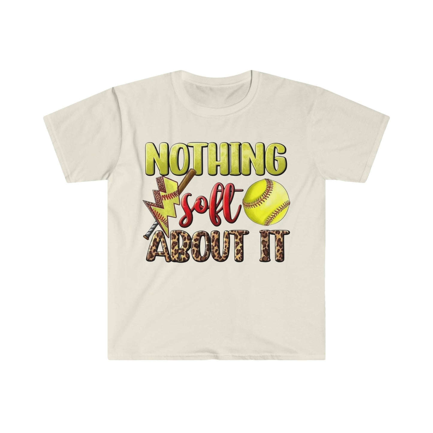 Nothing Soft About It Softstyle T-Shirt