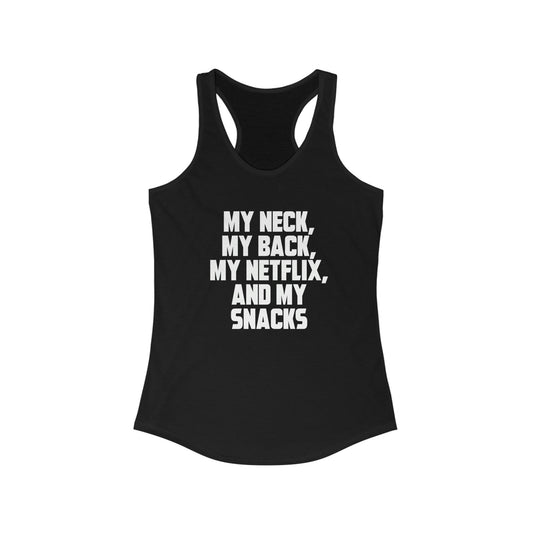 My Neck My Back Racerback Tank